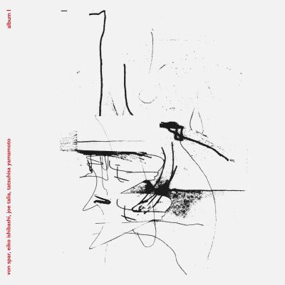 Von Spar, Eiko Ishibashi, Joe Talia, Tatsuhiro Yamamoto - Album I [vinyl]