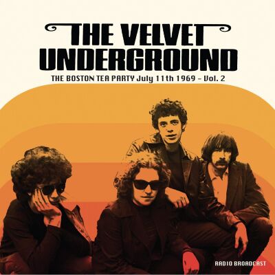 The Velvet Underground - Boston Tea Party July 11th 1969 – Vol. 2 [vinyl]