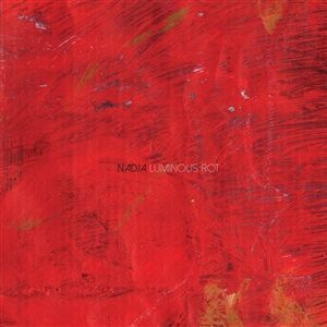 Nadja - Luminous Rot [vinyl]