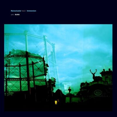 Immersion with SUSS - Nanocluster vol.3 [CD]