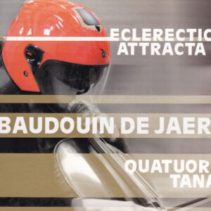 Baudouin de Jaer - Eclerectic Attracta [CD]