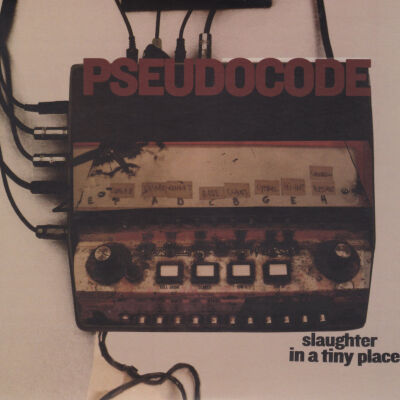 Pseudocode - Slaughter In A Tiny Place [2CD]