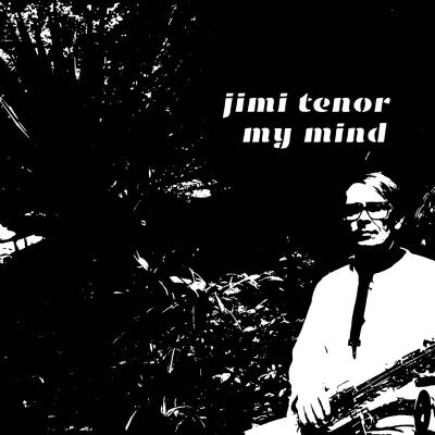 Jimi Tenor - My Mind [vinyl 7