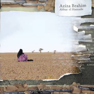 Aziza Brahim - Abbar El Hamada [CD]