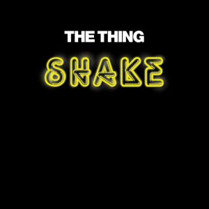 The Thing - Shake [CD]